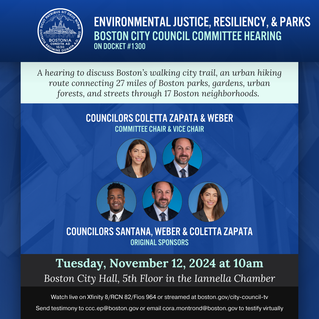 Hearing to discuss Boston’s Walking City Trail. on Tues, 11/12/24 at 10am